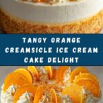 Zesty Orange Creamsicle Ice Cream Cake Recipe
