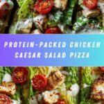 High Protein Chicken Caesar Salad Pizza Recipe