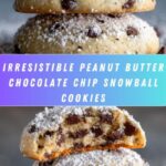 Peanut Butter Chocolate Chip Snowball Cookies Recipe