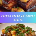 Steak au Poivre: A Classic French Delight Recipe