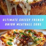 Cheesy French Onion Meatball Subs Recipe