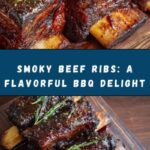 Flavorful Smoked Beef Ribs: An Incredible Ultimate Recipe