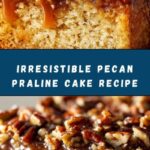 Pecan Praline Cake Recipe