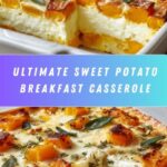 Sweet Potato Breakfast Casserole: An Incredible Ultimate Recipe