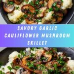 Garlic Cauliflower Mushroom Skillet Recipe