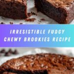 Fudgy Chewy Brookies (Brownies + Cookies) Recipe