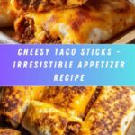 Cheesy Taco Sticks Recipe