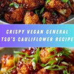 Easy Vegan General Tso’s Cauliflower: An Incredible Flavorful Twist Recipe