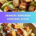 Easy Homemade Croutons Recipe