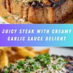 Juicy Steak with Creamy Garlic Sauce Recipe