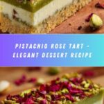 Pistachio Rose Tart Recipe